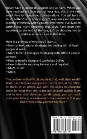 How to Deal With Difficult People: Learn How to Identify and Deal With Different Types of Difficult People (Easy Tips for Dealing With Difficult People)