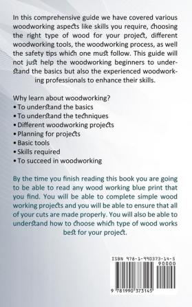 Woodworking for Beginners: A Step-by-step Beginner's Guide to Woodworking and Its Techniques (The Ultimate Guide to Building Creative Projects to Introduce)