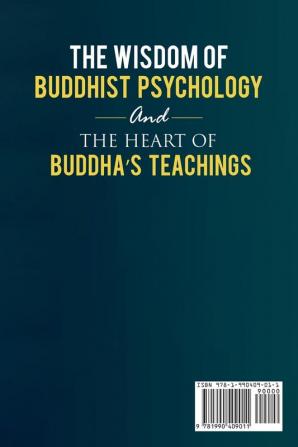 The Wisdom of Buddhist Psychology & The Heart of Buddha's teachings