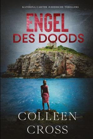 Engel des doods: juridische thriller: 3 (Katerina Carter Juridische Thrillers)