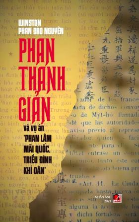 Phan Thanh Giản Và Vụ Án Phan Lâm Mãi Quốc Triều Đình Khí Dân (hard cover)