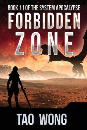 Forbidden Zone: A Space Opera Post-Apocalyptic LitRPG: 11 (System Apocalypse)