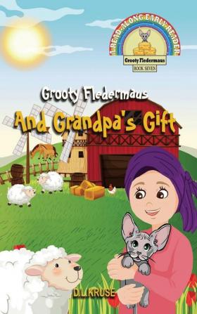 Grooty Fledermaus And Grandpa's Gift