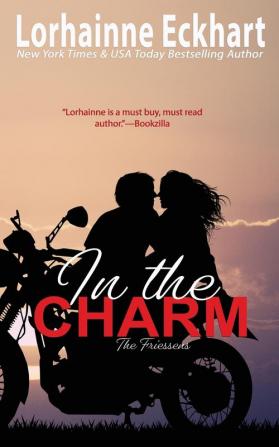 In the Charm: 13 (Friessens)