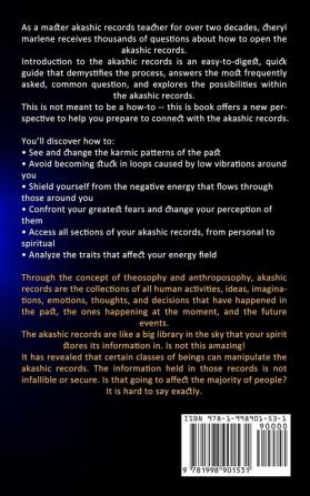 Akashic Records: Understanding Your Soul's History and How to Read It (A Comprehensive and Introductory Guide to Easily Access the Akashic Records for Yourself)