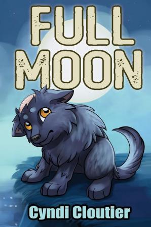 Full Moon: 1 (Wolves' Crossing Kids)