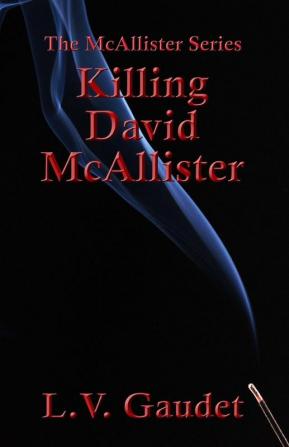 Killing David McAllister: 4