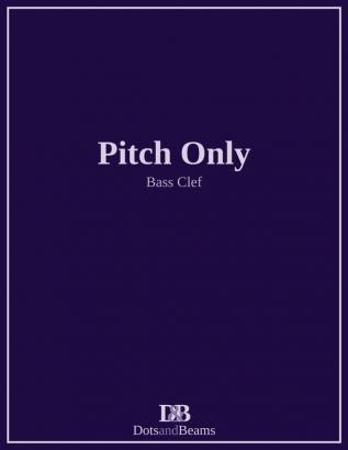 Pitch Only - Bass Clef