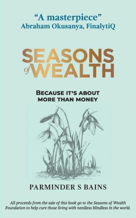 Seasons of Wealth: Because it's about more than money