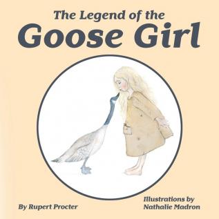 The Legend of the Goose Girl