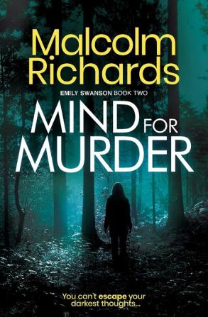 Mind for Murder: An Emily Swanson Murder Mystery: 2 (The Emily Swanson Series)