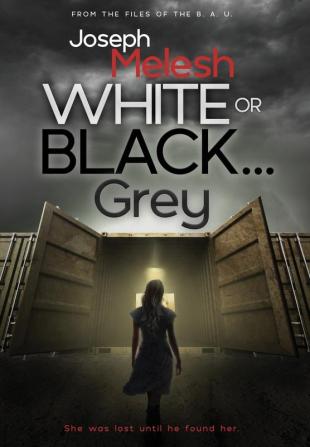 White or Black ... Grey (From the Files of the Bau)