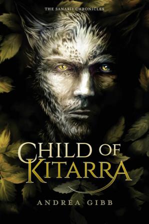 Child of Kitarra: 1 (Sanarii Chronicles)