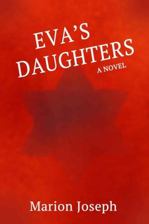 Eva's Daughters (ISBN # 978-1-9994939-0-5)