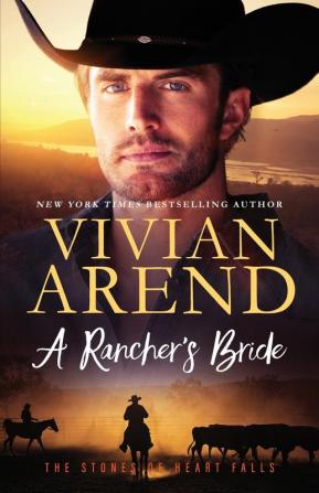 A Rancher's Bride: 3 (The Stones of Heart Falls)