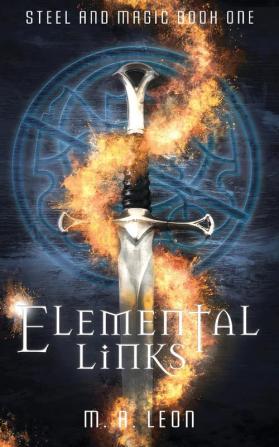 Elemental Links: 1 (Steel and Magic)