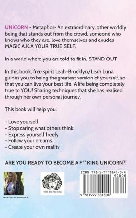 How To Be A Fucking Unicorn: A Guide To Living Your Best Life As Your True Self