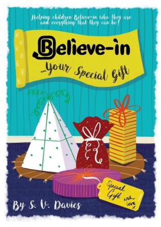 Believe-in Your Special Gift: 3