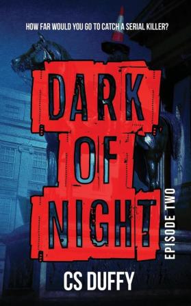 Dark of Night: Episode Two: 2