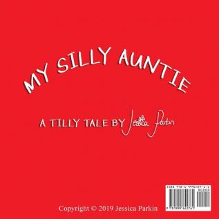 My Silly Auntie: Children's Funny Picture Book: 1 (Tilly Tales)