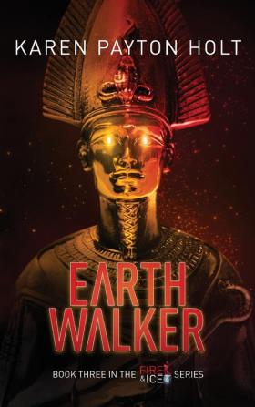 Earth Walker: 3 (Fire & Ice)