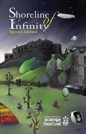 Shoreline of Infinity 111/2 Edinburgh International Science Festival Edition: Science Fiction Magazine