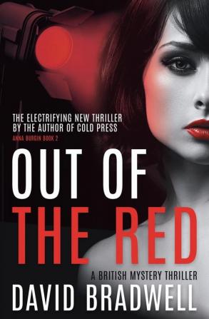 Out Of The Red: A Gripping British Mystery Thriller - Anna Burgin Book 2