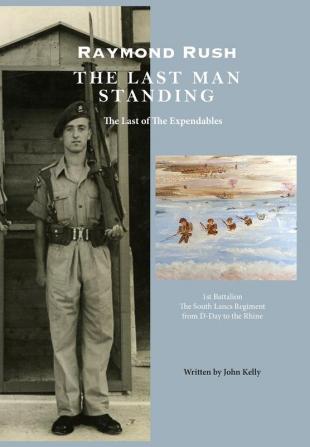 Raymond Rush - The Last Man Standing: The Last of the Expendables