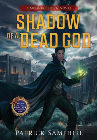 Shadow of a Dead God: An Epic Fantasy Novel: 1 (Mennik Thorn)