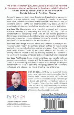 Now Lead The Change: Repurpose Your Career Future-Proof Your Organization and Regenerate Our Crisis-Hit World By Mastering Transformational Leadership