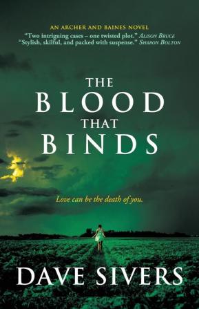 The Blood That Binds: 4 (Archer and Baines)