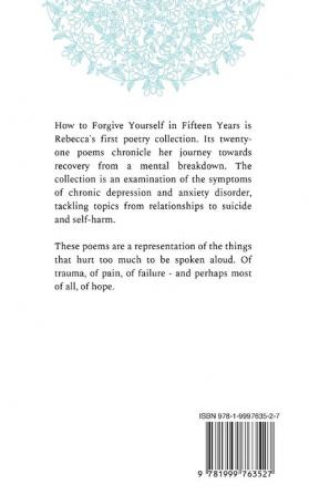 How to Forgive Yourself in Fifteen Years