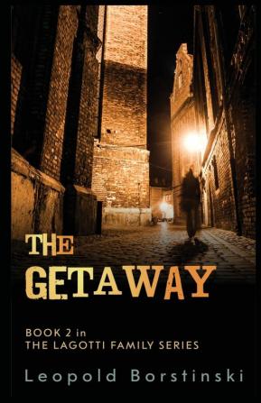 The Getaway: 2 (Lagotti Family)