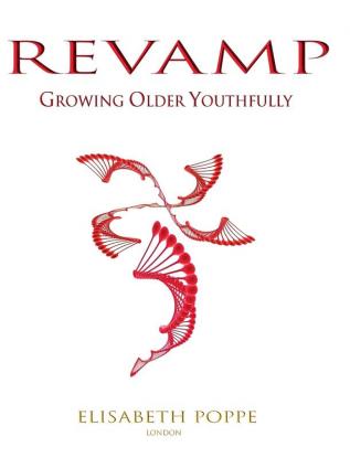 Revamp: Growing Older Youthfully: 00 (Love the Skin You Are in)