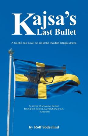 Kajsa's Last Bullet