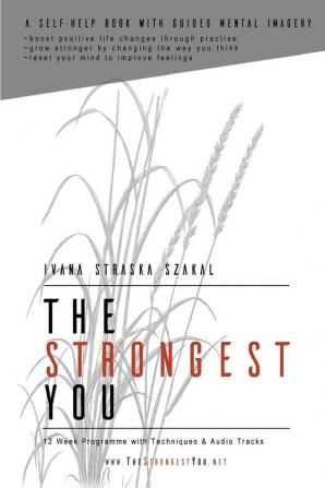 The Strongest You: 12 Week Programme with Techniques and Audio Tracks