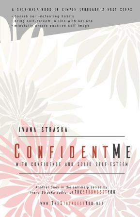 Confident Me: With Confidence and Solid Self-Esteem