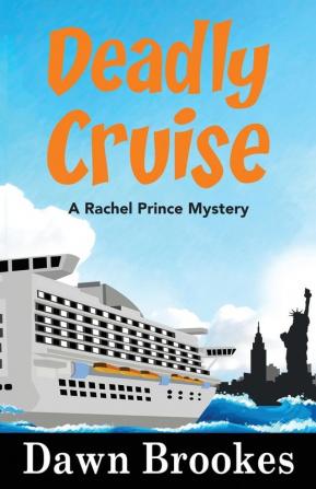 Deadly Cruise: 2 (A Rachel Prince Mystery)