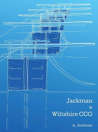 Jackman v Wiltshire CCG