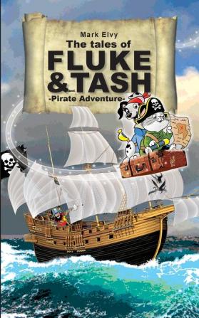 The Tales of Fluke and Tash - Pirate Adventure