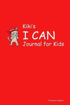 Kiki's I CAN Journal for Kids