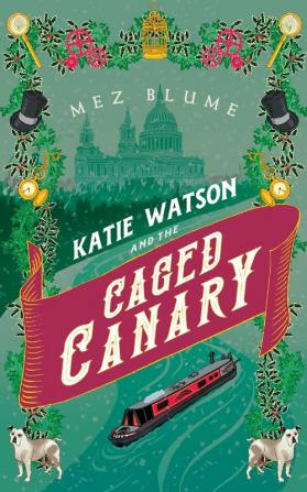 Katie Watson and the Caged Canary: 3 (Katie Watson Mysteries in Time)