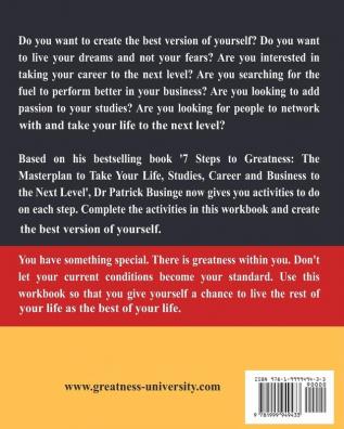 7 Steps to Greatness Workbook: The Workbook to Take Your Life Studies Career and Business to the Next Level: 1