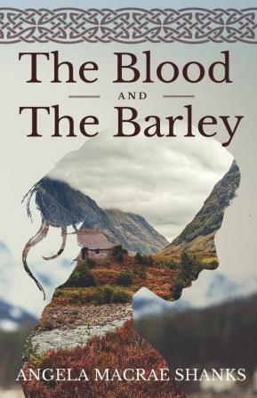 The Blood And The Barley: 2 (Strathavon Saga)