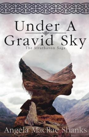 Under A Gravid Sky: 1 (Strathavon Saga)