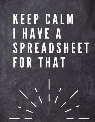 Keep Calm I Have A Spreadsheet For That: Elegante Grey Cover -Funny Office Notebook - 85 x 11" Blank Lined Coworker Gag Gift - Composition Book - ... Lined Coworker Gag Gift - Composition Book