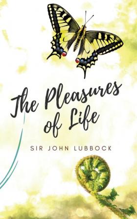 The Pleasures of Life