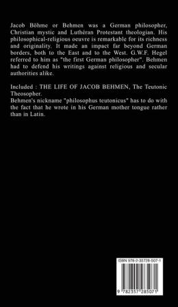 Of Heaven and Hell: INCLUDED THE LIFE OF JACOB BEHMEN The Teutonic Theosopher.