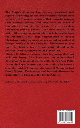 The Knights Templars: The History of the Knights Templars the Temple Church and the Temple