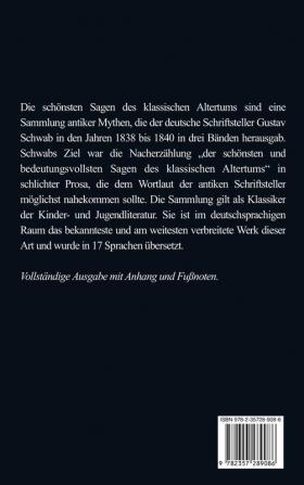 Sagen des klassischen Altertums: Vollständige Ausgabe mit Anhang und Fußnoten